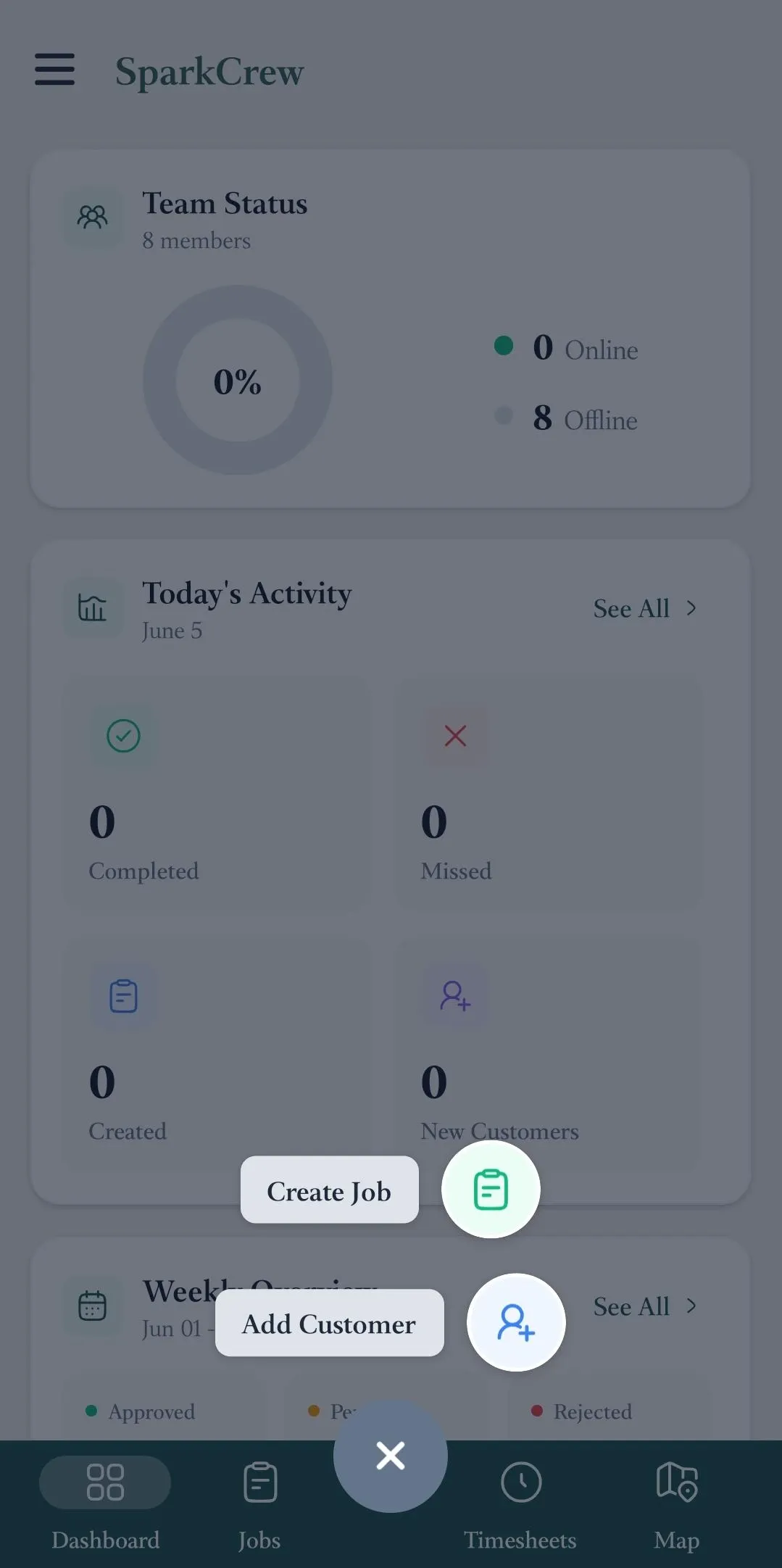 SparkCrew mobile dashboard with a dimmed overlay after tapping the add button. Quick actions for Create Job and Add Customer appear above the bottom navigation, while Team Status, Today’s Activity, and Weekly Overview cards remain visible in the background.
