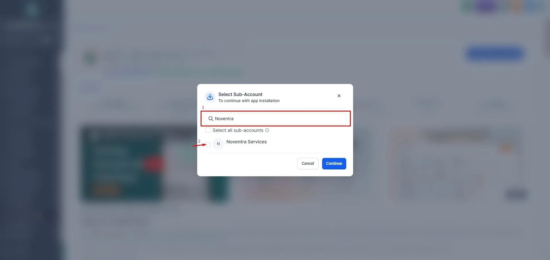 GoHighLevel FieldTask setup screen with a Select Sub-Account modal over a blurred app overview. The search field contains “Noventra,” Noventra Services is listed, and a red arrow points to its checkbox, with Cancel and Continue buttons visible.